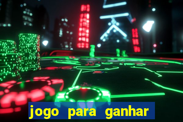 jogo para ganhar dinheiro sem depositar nada